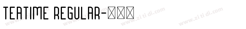 teatime regular字体转换